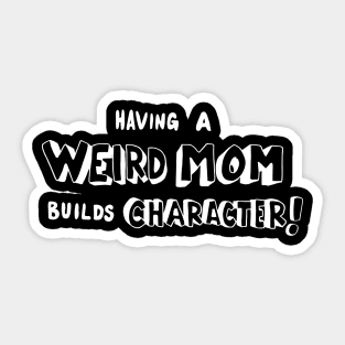 WeirdMom Sticker